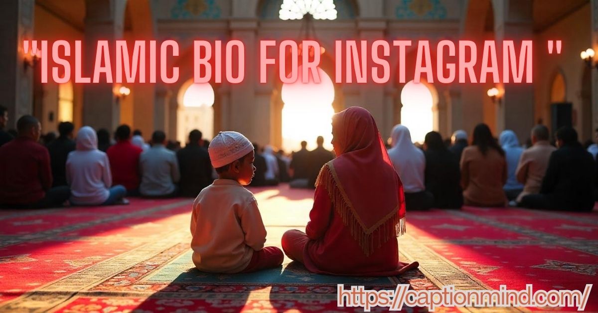 "Islamic Bio for Instagram | for Girls | for Boys | in Arabic"