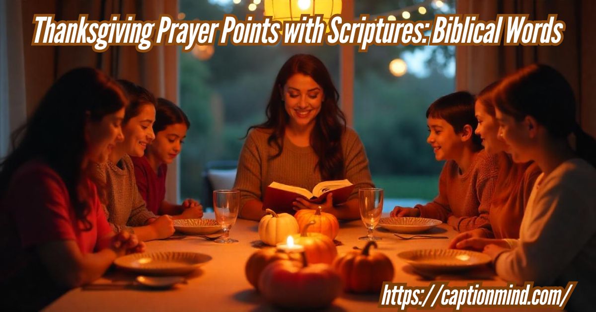 Thanksgiving Prayer Points with Scriptures: Biblical Words